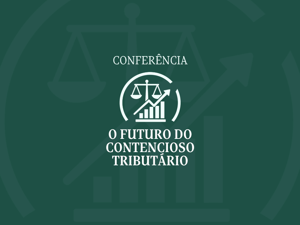 Conferência debate «o futuro do contencioso tributário»